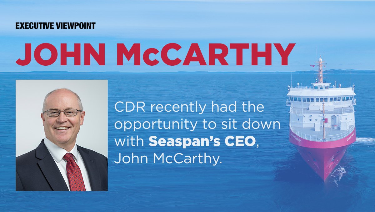 John McCarthy was appointed as Seaspan Shipyard’s CEO in September 2022